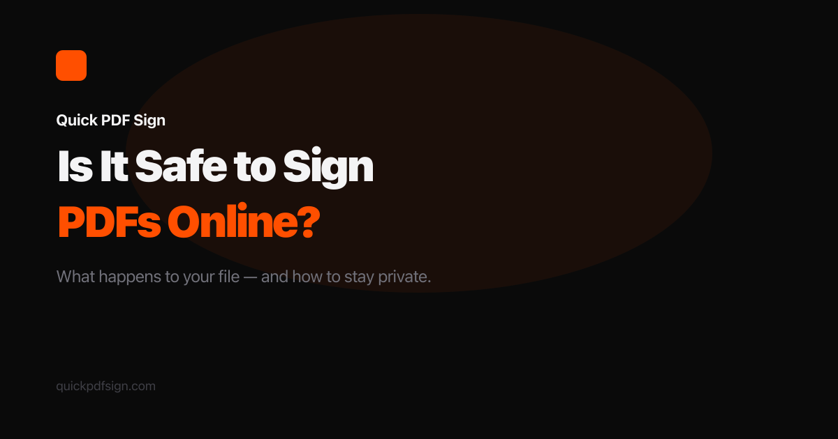 Is It Safe to Sign PDFs Online? What Happens to Your File?